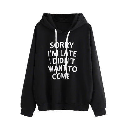 The "Sorry I’m Late" Statement Hoodie | Ultra-Soft Oversized Graphic Sweatshirt